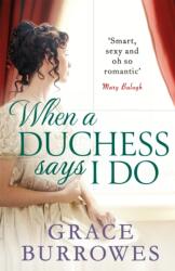 When a Duchess Says I Do (ISBN: 9780349419886)