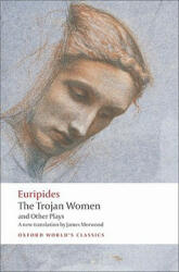 Trojan Women and Other Plays - Euripides (ISBN: 9780199538812)