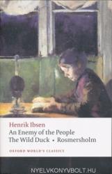 Enemy of the People, The Wild Duck, Rosmersholm - Henrik Ibsen (ISBN: 9780199539130)