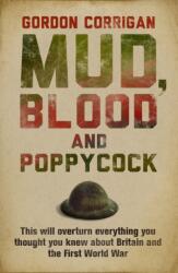 Mud, Blood and Poppycock (ISBN: 9780304366590)