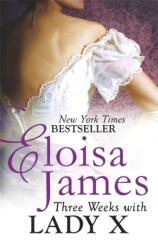 Three Weeks With Lady X (ISBN: 9780749959470)