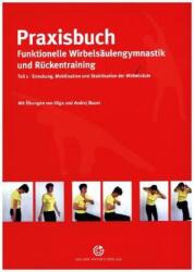 Praxisbuch funktionelle Wirbelsäulengymnastik und Rückentraining. Tl. 1 (ISBN: 9783938023280)
