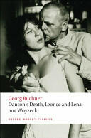 Danton's Death Leonce and Lena Woyzeck (ISBN: 9780199540358)