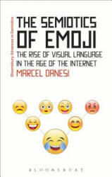 Semiotics of Emoji - Marcel Danesi, Paul Bouissac (ISBN: 9781474281980)