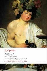 Bacchae and Other Plays - Euripidés (ISBN: 9780199540525)