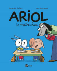 Ariol 7 Le maitre chien - Emmanuel Guibert (ISBN: 9782747039079)