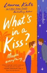 What´s in a Kiss? : An absolutely magical enemies to lovers rom-com! (ISBN: 9780349442310)