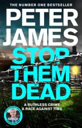 Stop Them Dead (ISBN: 9781529089974)