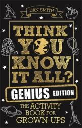 Think You Know It All? Genius Edition (ISBN: 9781789293050)