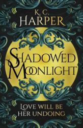 Shadowed Moonlight (ISBN: 9781399726689)