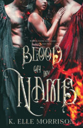 Blood On My Name - K. Elle Morrison (ISBN: 9798985204735)
