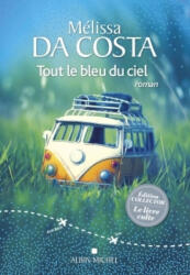 Tout le bleu du ciel - Mélissa Da Costa (ISBN: 9782226453457)