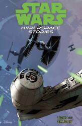 Star Wars Hyperspace Stories: Light and Shadow (ISBN: 9781804911839)