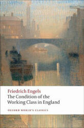 Condition of the Working Class in England - Friedrich Engels (ISBN: 9780199555888)