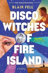 Disco Witches of Fire Island (ISBN: 9798892420341)