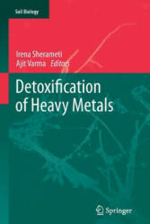 Detoxification of Heavy Metals - Irena Sherameti, Ajit Varma (2013)