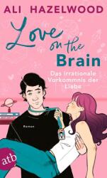 Love on the Brain - Evenimentul irațional al iubirii (ISBN: 9783746641850)