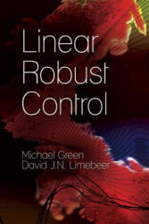 Linear Robust Control - Michael Green, David J N Limebeer, Engineering (ISBN: 9780486488363)