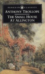 The Small House at Allington (ISBN: 9780140433258)