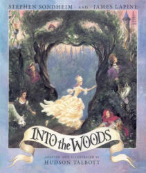 Into the Woods - Stephen Sondheim, James Lapine, Hudson Talbott (ISBN: 9781510754577)