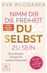 Ia-ți libertatea de a fi tu însuți (ISBN: 9783423262910)
