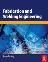 Fabrication and Welding Engineering (ISBN: 9780750666916)