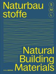 Bauen mit Naturbaustoffen S M L / Natural Building Materials S M L (ISBN: 9783955536244)