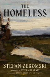 The Homeless - Stefan Zeromski (ISBN: 9781589881846)