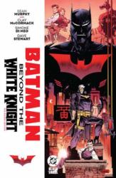 Batman: Beyond the White Knight: The Deluxe Edition (ISBN: 9781799500810)
