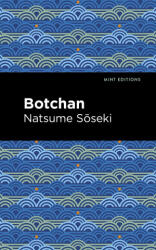 Botchan - Mint Editions (ISBN: 9781513283289)