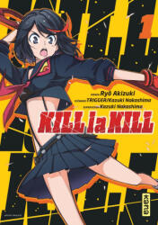 Kill la kill - Tome 1 - TRIGGER (ISBN: 9782505063384)