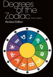 Degrees Of The Zodiac: Revised Edition - Esther V Leinbach, Kevin Leinbach, Kevin Leinbach (ISBN: 9781470167912)