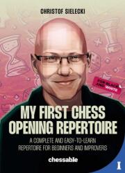 My First Chess Opening Repertoire For Black and White (ISBN: 9789083413990)