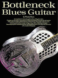 Bottleneck Blues Guitar - Woody Mann (ISBN: 9780825603174)