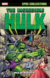 Incredible Hulk Epic Collection: Man or Monster? (ISBN: 9781302960438)
