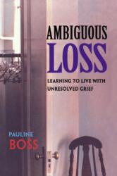 Ambiguous Loss (ISBN: 9780674003811)