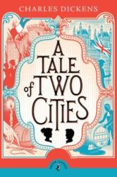A Tale of Two Cities - Charles Dickens (ISBN: 9780241736555)