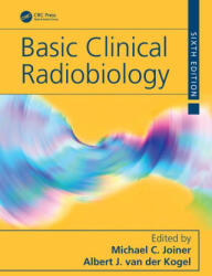 Basic Clinical Radiobiology - Michael C Joiner (ISBN: 9781032243818)