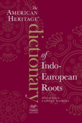 American Heritage Dictionary Of Indo-European Roots, Third E (ISBN: 9780547549446)