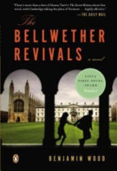 The Bellwether Revivals - Benjamin Wood (ISBN: 9780143123347)