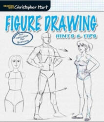 Figure Drawing - Hints & Tips - Christopher Hart (ISBN: 9781942021186)
