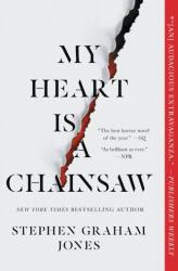 My Heart Is a Chainsaw (ISBN: 9781982137649)
