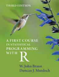 First Course in Statistical Programming with R - W. John Braun, Duncan J. (ISBN: 9781108995146)