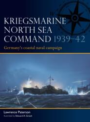 Kriegsmarine North Sea Command 1939-42 (ISBN: 9781472867438)