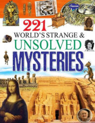 221 World's Strange & Unsolved Mysteries - Sahil Gupta (ISBN: 9788131026991)