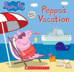Peppa's Cruise Vacation (ISBN: 9781338885439)