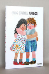 Eric Carle - Amigos - Eric Carle (ISBN: 9788494105487)