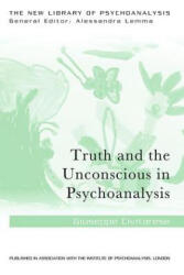 Truth and the Unconscious in Psychoanalysis - Giuseppe Civitarese (ISBN: 9781138954953)