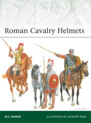 Roman Cavalry Helmets - Giuseppe Rava (ISBN: 9781472871169)