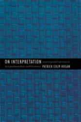 On Interpretation - Patrick Colm Hogan (ISBN: 9780820331904)